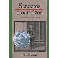 Senderos fronterizos: Breaking Through Spanish Edition (Cajas de carton, 2) Senderos fronterizos: Breaking Through Spanish Edition (Cajas de carton, 2) Paperback Kindle Hardcover