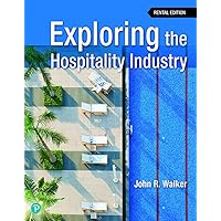Exploring the Hospitality Industry [RENTAL EDITION] Exploring the Hospitality Industry [RENTAL EDITION] Paperback eTextbook Hardcover