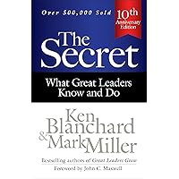 The Secret: What Great Leaders Know and Do The Secret: What Great Leaders Know and Do Hardcover Audible Audiobook Kindle