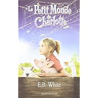 Le Petit Monde de Charlotte (French Edition) Le Petit Monde de Charlotte (French Edition) Paperback Mass Market Paperback