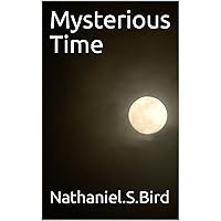 Mysterious Time Mysterious Time Kindle Paperback