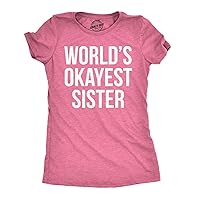 Womens World's Okayest Sister T Shirt Funny Sarcastic Siblings Tee for Ladies