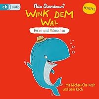 Wink dem Wal: Hören und Mitmachen Wink dem Wal: Hören und Mitmachen Audible Audiobook Hardcover