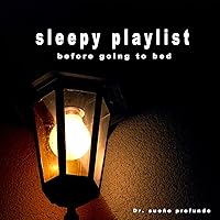 sleepy playlist for before going to bed, vol.4 sleepy playlist for before going to bed, vol.4 MP3 Music