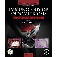 Immunology of Endometriosis: Pathogenesis and Management (Reproductive Immunology) Immunology of Endometriosis: Pathogenesis and Management (Reproductive Immunology) Kindle Paperback