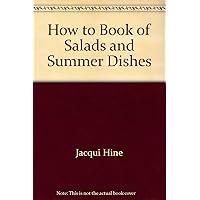 How to Book of Salads & Summer Dishes (How To...(Sterling)) How to Book of Salads & Summer Dishes (How To...(Sterling)) Paperback