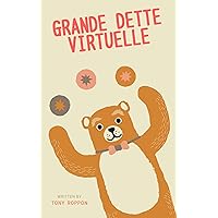 Grande dette virtuelle (French Edition) Grande dette virtuelle (French Edition) Kindle