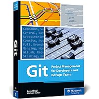 Git: Project Management for Developers and DevOps Git: Project Management for Developers and DevOps Paperback Kindle