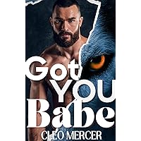 Got You, Babe (St. Louis Blue Bloods—Werewolf Mafia) Got You, Babe (St. Louis Blue Bloods—Werewolf Mafia) Kindle