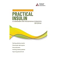 Practical Insulin, 6th Edition: A Handbook for Prescribing Providers