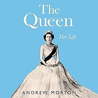 The Queen: Her Life The Queen: Her Life Audible Audiobook Hardcover Kindle Paperback Audio CD