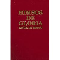 Himnos de Gloria Cantos de Triunfo (Spanish Edition) Himnos de Gloria Cantos de Triunfo (Spanish Edition) Hardcover