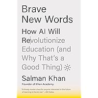 Brave New Words: How AI Will Revolutionize Education (and Why That's a Good Thing)