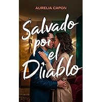 Salvado Por El Diablo (Spanish Edition)
