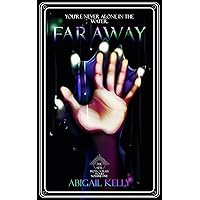 Faraway: The New Protectorate Stories: Volume Five Faraway: The New Protectorate Stories: Volume Five Kindle Paperback