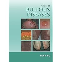 Atlas of Bullous Diseases Atlas of Bullous Diseases Kindle Hardcover