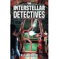 The Interstellar Detectives: A mystery adventure book for kids ages 9-12