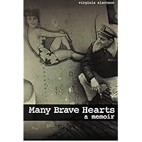 Many Brave Hearts: A Memoir Many Brave Hearts: A Memoir Paperback