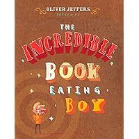 The Incredible Book Eating Boy The Incredible Book Eating Boy Hardcover Paperback