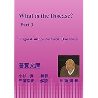 What is the Disease? : Part 3. What is the Disease? : Part 3. Kindle