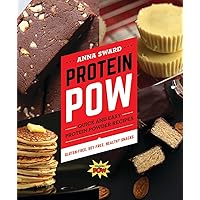 Protein Pow: Quick and Easy Protein Powder Recipes Protein Pow: Quick and Easy Protein Powder Recipes Flexibound Kindle