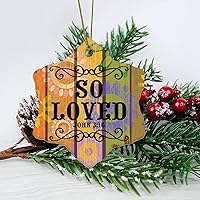 So Loved HouseWallrming Gift New Home Gift Hanging Keepsake Wreaths for Home Party Commemorative Pendants for Friends 3 Inches Double Sided Print Ceramic Ornament.
