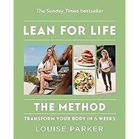 The Louise Parker Method: Lean for Life: Transform Your Body in 6 Weeks The Louise Parker Method: Lean for Life: Transform Your Body in 6 Weeks Paperback Kindle Hardcover