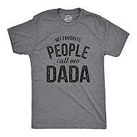 Mens My Favorite People Call Me Dada T Shirt Funny Cool Novelty Tee for Guys