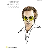 Elton John - Greatest Hits 1970-2002: Easy Guitar (GUITARE) Elton John - Greatest Hits 1970-2002: Easy Guitar (GUITARE) Kindle Paperback Sheet music