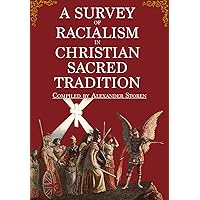 A Survey of Racialism in Christian Sacred Tradition