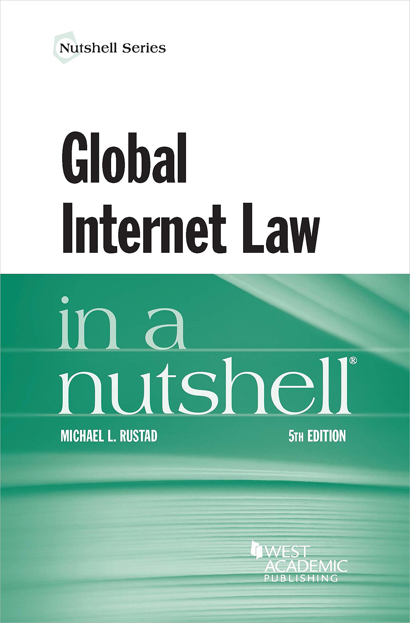 Global Internet Law in a Nutshell (Nutshells)