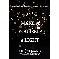 Make of Yourself a Light Make of Yourself a Light Kindle Paperback
