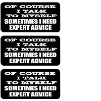 Rogue River Tactical 3 Pack Talk to Myself Expert Advice Funny Work Hard Hat Biker Helmet Stickers Decals Toolbox 1