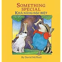 Something Special / Kha Nang Dac Biet: Babl Children's Books in Vietnamese and English Something Special / Kha Nang Dac Biet: Babl Children's Books in Vietnamese and English Hardcover Paperback