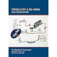 Introducción a las redes: Cómo funciona Internet (Spanish Edition) Introducción a las redes: Cómo funciona Internet (Spanish Edition) Kindle Paperback