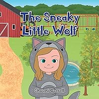 The Sneaky Little Wolf The Sneaky Little Wolf Paperback Kindle