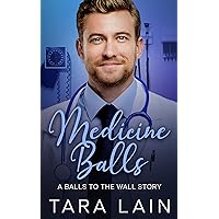 Medicine Balls: A Learning-to-Love Himself and One Hot Jock MM Romance (Balls to the Wall) Medicine Balls: A Learning-to-Love Himself and One Hot Jock MM Romance (Balls to the Wall) Kindle
