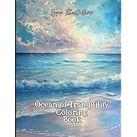 Ocean of Tranquility Coloring Book: Serenity Seas