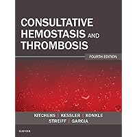 Consultative Hemostasis and Thrombosis E-Book: Expert Consult - Online and Print Consultative Hemostasis and Thrombosis E-Book: Expert Consult - Online and Print eTextbook Hardcover