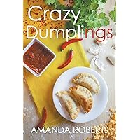 Crazy Dumplings Crazy Dumplings Paperback