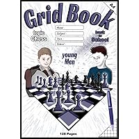 Grid Book A4 - topic Chess - young Men: 128 pages, mathematics, for boys, ages 10 and up, back to school, illustrated featured interior for boys, ... kids, school book, gift for my daughter