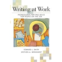 Writing At Work : Professional Writing Skills for People on the Job Writing At Work : Professional Writing Skills for People on the Job Paperback Kindle