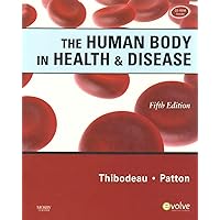 The Human Body in Health & Disease - Hardcover The Human Body in Health & Disease - Hardcover Hardcover Paperback Mass Market Paperback