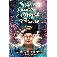 The Secret Garden of Bright Flower: Anthology The Secret Garden of Bright Flower: Anthology Paperback