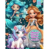 Mermaid Princess Unicorn Coloring Book Ages 3-8: Dive into a Magical World of Coloring Fun! Adorable Creativity for Preschool, Kindergarten, and Girls ... Fine Motor Skills (Mermaid Coloring Books) Mermaid Princess Unicorn Coloring Book Ages 3-8: Dive into a Magical World of Coloring Fun! Adorable Creativity for Preschool, Kindergarten, and Girls ... Fine Motor Skills (Mermaid Coloring Books) Paperback