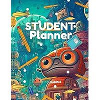 Student Planner Undated: Large Elementary/ Middle School /High School or College Planner 8.5 in x 11 in