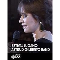 Astrud Gilberto Band Live at Estival Lugano 1985