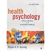 Health Psychology: Well-Being in a Diverse World Health Psychology: Well-Being in a Diverse World Hardcover Paperback