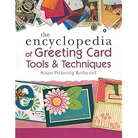 The Encyclopedia of Greeting Card Tools & Techniques The Encyclopedia of Greeting Card Tools & Techniques Paperback Hardcover