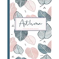 Asthma Peak Flow Meter Journal: Asthmatic Log Book. Detail & Note Every Breath. Ideal for Asthmatics, Medical Nurses, and Breathing Specialists Asthma Peak Flow Meter Journal: Asthmatic Log Book. Detail & Note Every Breath. Ideal for Asthmatics, Medical Nurses, and Breathing Specialists Hardcover Paperback
